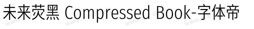 未来荧黑 Compressed Book字体转换